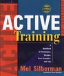 Active Training  A Handbook of Techniques Designs Case Examples and Tips