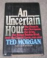 An Uncertain Hour: The French, the Germans, the Jews, the Klaus Barbie Trial, and the City of Lyon, 1940-1945