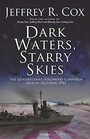 Dark Waters Starry Skies The GuadalcanalSolomons Campaign MarchOctober 1943