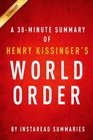 A 30minute Summary of Henry Kissinger's World Order
