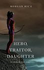 Hero Traitor Daughter