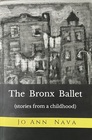 The Bronx Ballet (Stories from a Childhood)