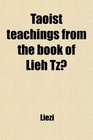Taoist Teachings From the Book of Lieh Tzu