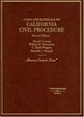 Cases and Materials on California Civil Procedure Second Edition
