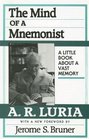The Mind of a Mnemonist A Little Book about a Vast Memory