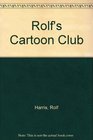 Rolf's Cartoon Club