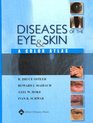 Diseases of the Eye and Skin A Color Atlas