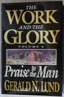 Praise to the Man (Work and the Glory, Vol 6)