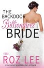 The Backdoor Billionaire's Bride (Billionaire Brides) (Volume 1)