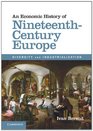 An Economic History of NineteenthCentury Europe Diversity and Industrialization