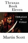 Thraxas Book Eleven Thraxas of Turai