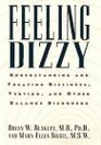 Feeling Dizzy Understanding and Treating Vertigo Dizziness and Other Balance Disorders