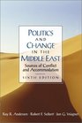 Politics and Change in the Middle East Sources of Conflict and Accommodation