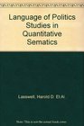 Language of Politics Studies in Quantitative Semantics