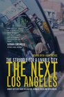 The Next Los Angeles The Struggle for a Livable City