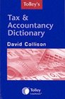 Tolley's Tax  Accountancy Dictionary