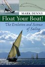 Float Your Boat The Evolution and Science of Sailing