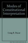 Modes of Constitutional Interp Retation
