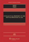 Intellectual Property in the New Technological Age Sixth Edition