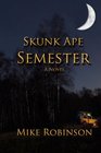 Skunk Ape Semester