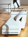 Contemporary Decorating New Looks for Modern Living