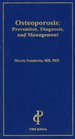 Osteoporosis Prevention Diagnosis and Management 5th Ed
