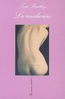 La Rendicion/ The Surrender Unas Memorias Eroticas/ an Erotic Memoir