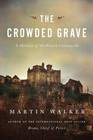 The Crowded Grave (Bruno, Chief of Police, Bk 4)