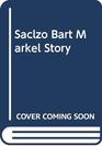 The Bart Markel Story