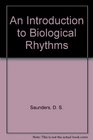 An Introduction to Biological Rhythms