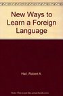 NEW WAYS TO LEARN A FOREIGN LANGUAGE