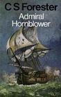 Admiral Hornblower Omnibus  Flying Colours    Commodore    Lord Hornblower  and  Hornblower in the West Indies