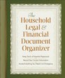 The Household Legal and Financial Document Organizer