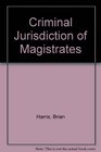 Criminal Jurisdiction of Magistrates