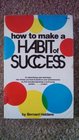How to make a habit of success