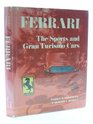 Ferrari the Sports and Gran Turismo Cars