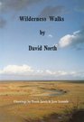 Wilderness Walks Twelve Guided Wildlife Walks Along the North Norfolk Coast