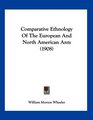 Comparative Ethnology Of The European And North American Ants