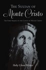 The Sultan of Monte Cristo The First Sequel to the Count of Monte Cristo