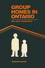 Group Homes in Ontario The Legal Framework