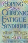 Coping With Chronic Fatigue Syndrome: Nine Things You Can Do