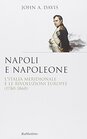 Napoli e Napoleone L'Italia meridionale e le rivoluzioni europee