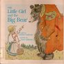 The Little Girl and the Big Bear