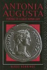 Antonia Augusta portrait of a great Roman lady