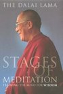 STAGES OF MEDITATION : TRAINING THE MIND FOR WISDOM