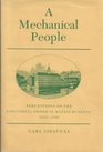 A Mechanical People Perceptions of the Industrial Order in Massachusetts 18151880