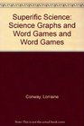 Superific Science Science Graphs and Word Games and Word Games