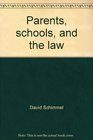 Parents schools and the law