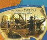 The Colony Of Virginia A Primary Source History