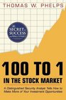 100 to 1 in the stock market A distinguished security analyst tells how to make more of your investment opportunities